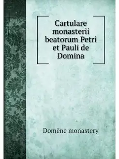 Cartulare monasterii beatorum Petri e