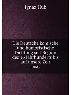 Die Deutsche komische und humoristisc