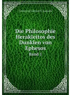 Die Philosophie Herakleitos des Dunkl