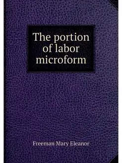 The portion of labor microform