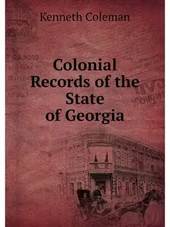 Colonial Records of the State of Georgia