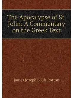 The Apocalypse of St. John A Comment