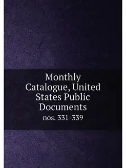 Monthly Catalogue, United States Publ