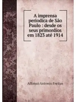 A imprensa periodica de Sao Paulo d