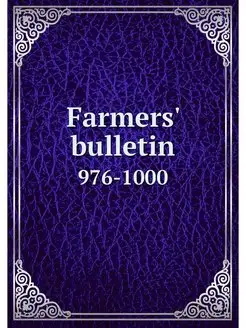 Farmers' bulletin. 976-1000