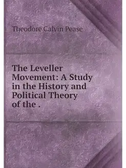 The Leveller Movement A Study in the