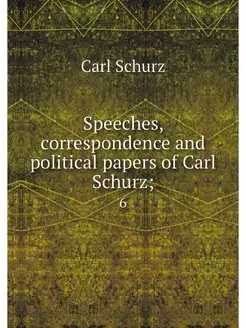 Speeches, correspondence and politica