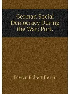 German Social Democracy During the Wa