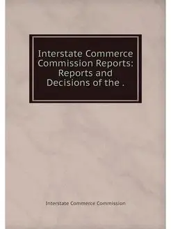 Interstate Commerce Commission Report