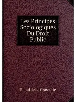 Les Principes Sociologiques Du Droit