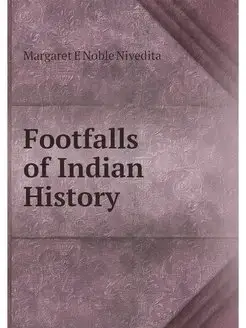 Footfalls of Indian History