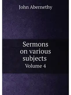 Sermons on various subjects Проповеди на разных п