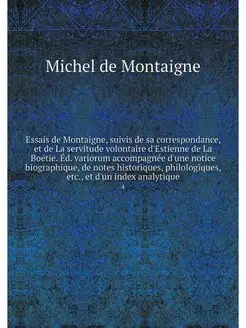 Essais de Montaigne, suivis de sa cor