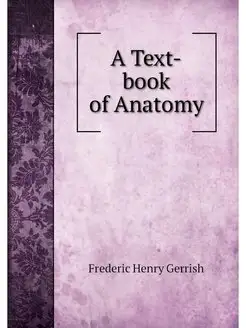 A Text-book of Anatomy