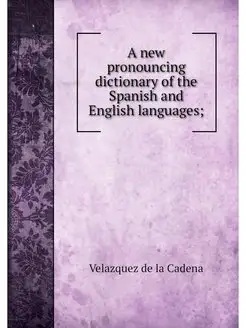 A new pronouncing dictionary of the S