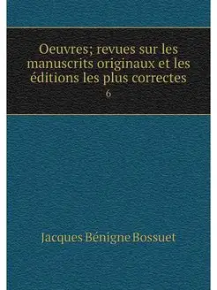 Oeuvres revues sur les manuscrits or