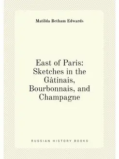 East of Paris Sketches in the Gatina