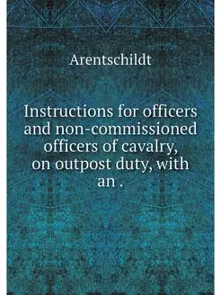 Instructions for officers and non-com