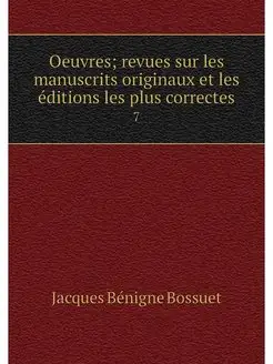 Oeuvres revues sur les manuscrits or