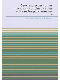 Oeuvres revues sur les manuscrits or