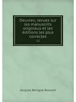 Oeuvres revues sur les manuscrits or