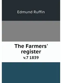 The Farmers' register. v.7 1839