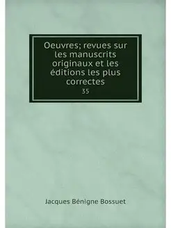 Oeuvres revues sur les manuscrits or