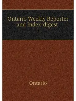 Ontario Weekly Reporter and Index-dig