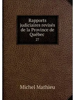 Rapports judiciaires revises de la Pr