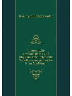 Anatomische, physiologische und physi