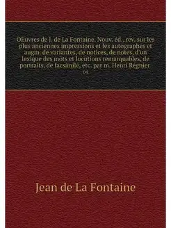 OEuvres de J. de La Fontaine. Nouv. e