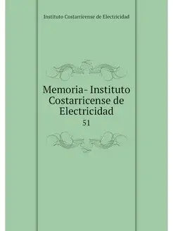 Memoria- Instituto Costarricense de E