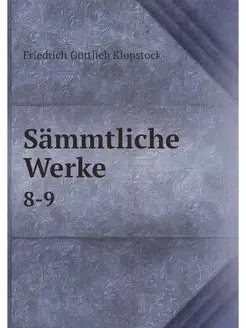 Sammtliche Werke. 8-9