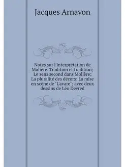 Notes sur l'interpretation de Moliere