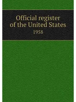 Official register of the United State