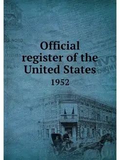 Official register of the United State