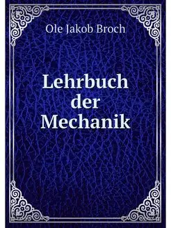 Lehrbuch der Mechanik