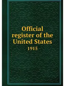 Official register of the United State