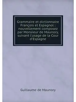 Grammaire et dictionnaire Francois et