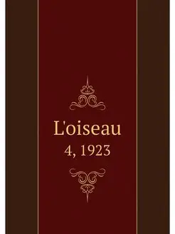 L'oiseau. 4, 1923