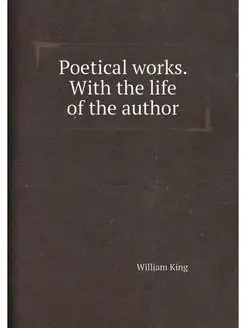 Poetical works. With the life of the author