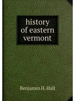 history of eastern vermont