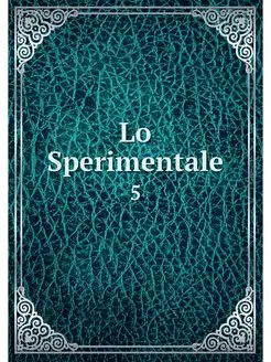 Lo Sperimentale. 5