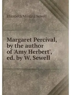 Margaret Percival, by the author of '