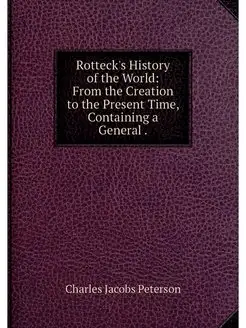 Rotteck's History of the World From