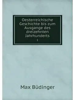 Oesterreichische Geschichte bis zum A