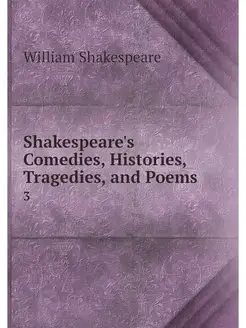 Shakespeare's Comedies, Histories, Tr