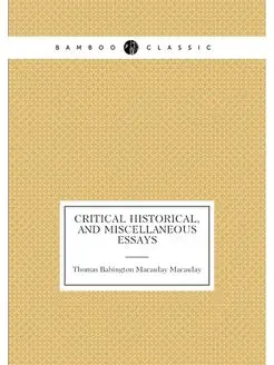 Critical Historical, and Miscellaneou