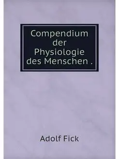 Compendium der Physiologie des Mensch