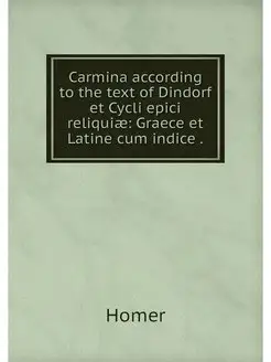 Carmina according to the text of Dind